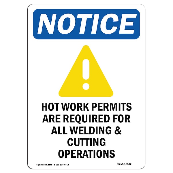 OSHA Sign, Hot Work Permits Are With Symbol, 24in X 18in Rigid Plastic, 18" W, 24" H, Portrait